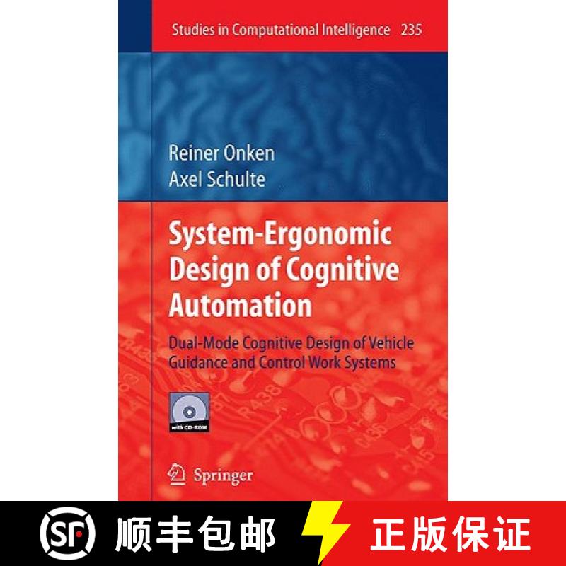 【4周达】System-Ergonomic Design of Cognitive Automation: Dual-Mode Cognitive Design of Vehicle Guida... [9783642031342]