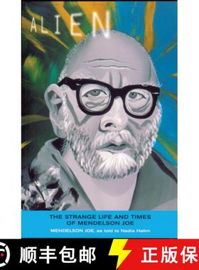 【3-4周达】Alien: The Strange Life and Times of Mendelson Joe [9781550224269]