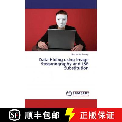 预订 Data Hiding using Image Steganography and LSB Substitution [9783659959578]