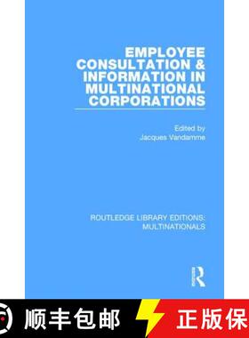 【3-4周达】Employee Consultation and Information in Multinational Corporations [9781138242098]