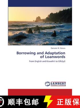 预订 Borrowing and Adaptation of Loanwords [9783659410178]