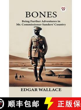 【3-4周达】BonesBeing Further Adventures in Mr. Commissioner Sanders' Country (Edition1) [9789370426368]