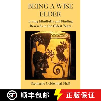 【3-4周达】Being a Wise Elder: Living Mindfully and Finding Rewards in the Oldest Years [9781962987110]