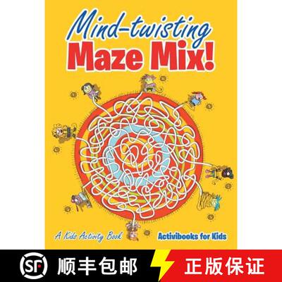 【3-4周达】Mind-twisting Maze Mix! A Kids Activity Book [9781683215387]