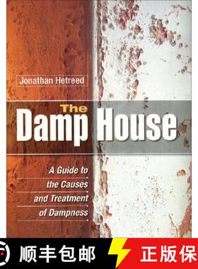 【3-4周达】The Damp House: A Guide to the Causes and Treatment of Dampness [9781861269669]