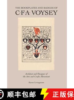 【3-4周达】Bookplates and Badges of CFA Voysey: Architect and Designer of the Arts and Crafts Movements [9781851496402]