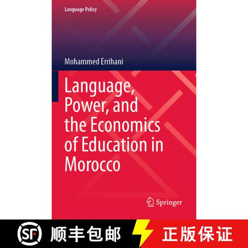 【3-4周达】Language, Power, and the Economics of Education in Morocco [9783031515965]