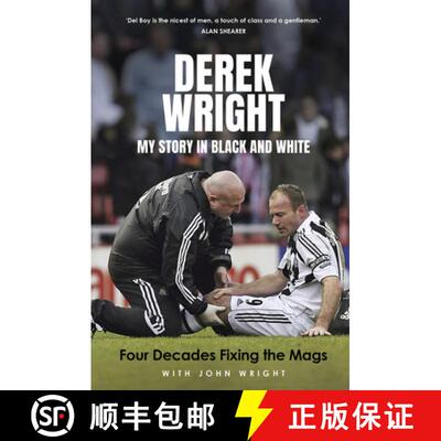 【3-4周达】Forty Years Fixing the Mags: Newcastle United's Longest Serving Physiotherapist [9781801507424]
