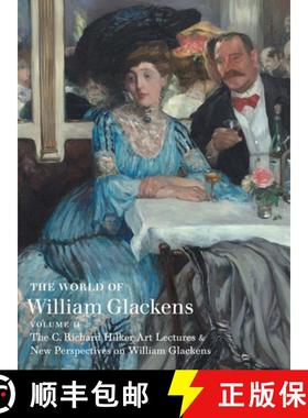 【3-4周达】The World of William Glackens : Volume II [9780692784808]