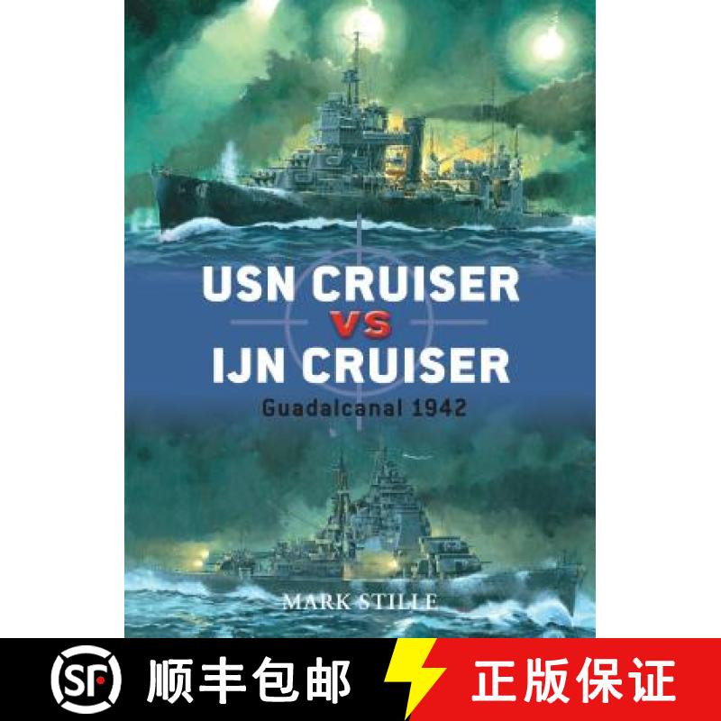 【3-4周达】USN Cruiser Vs Ijn Cruiser: Guadalcanal 1942 [9781846034664]