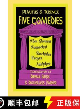 【3-4周达】Plautus and Terence: Five Comedies: Miles Gloriosus, Menaechmi, Bacchides, Hecyra and Adel... [9780872203624]