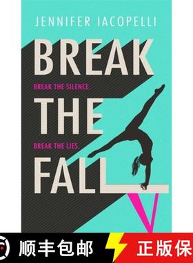 【3-4周达】Break The Fall: A compulsive contemporary YA sports novel by author of Finding Her Edge [9781444953244]