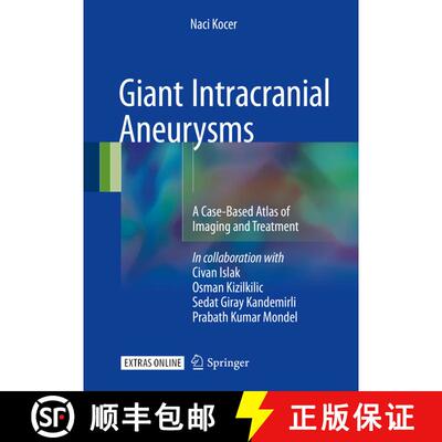 【3-4周达】精装 Giant Intracranial Aneurysms: A Case-Based Atlas of Imaging and Treatment [9783319417868]