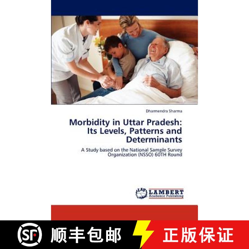 预订 Morbidity in Uttar Pradesh: Its Levels, Patterns and Determinants [9783847312413]