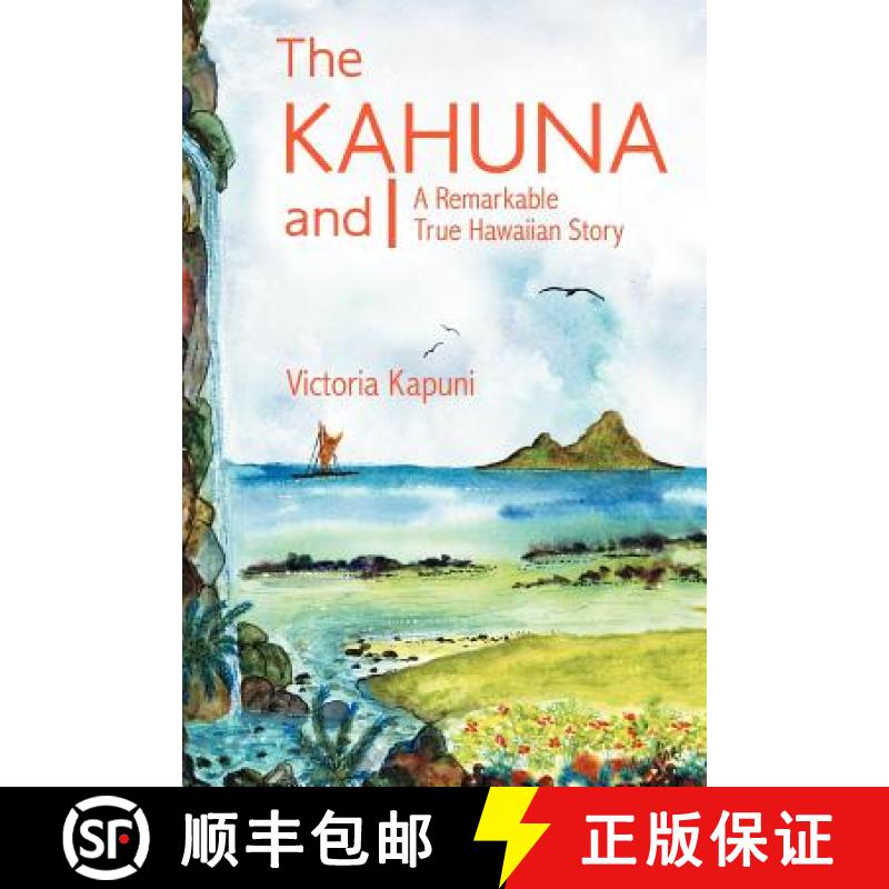 【4周达】The Kahuna and I: A Remarkable True Hawaiian Story [9781452548913]