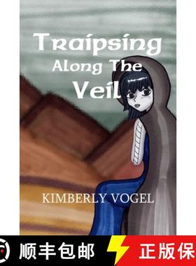 【3-4周达】Traipsing Along the Veil [9781257852376]