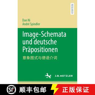 【3-4周达】精装 Image-Schemata Und Deutsche Präpositionen: 意象图式与&... [9783662641453]