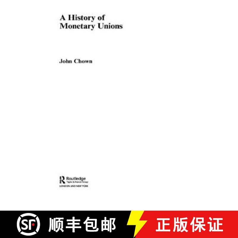 【3-4周达】HISTORY OF MONETARY UNIONS, CHOWN [9780415406864]