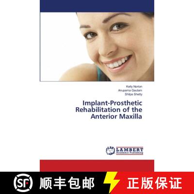 预订 Implant-Prosthetic Rehabilitation of the Anterior Maxilla [9786138390619]