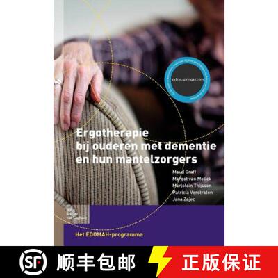 【3-4周达】Ergotherapie Bij Ouderen Met Dementie En Hun Mantelzorgers: Het Edomah-Programma [9789031378739]