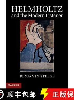 【3-4周达】Helmholtz and the Modern Listener [9781107015173]