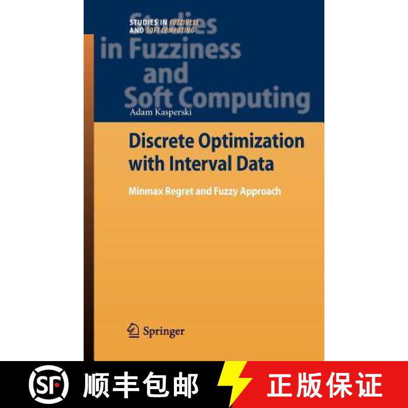 【3-4周达】Discrete Optimization with Interval Data : Minmax Regret and Fuzzy Approach [9783642097201]