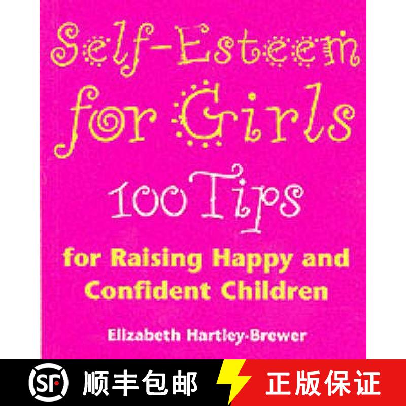 【3-4周达】Self Esteem For Girls : 100 Tips for Raising Happy and Confident Children [9780091855864]
