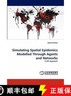 【3-4周达】Simulating Spatial Epidemics Modelled Through Agents and Networks [9783843351843]