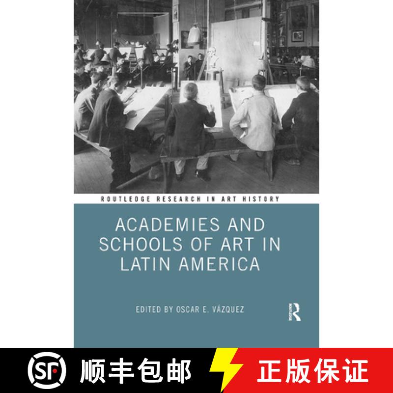 【3-4周达】Academies and Schools of Art in Latin America [9781032924755]