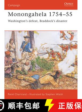 【3-4周达】Monongahela 1754–55: Washington’s defeat, Braddock’s disaster [9781841766836]