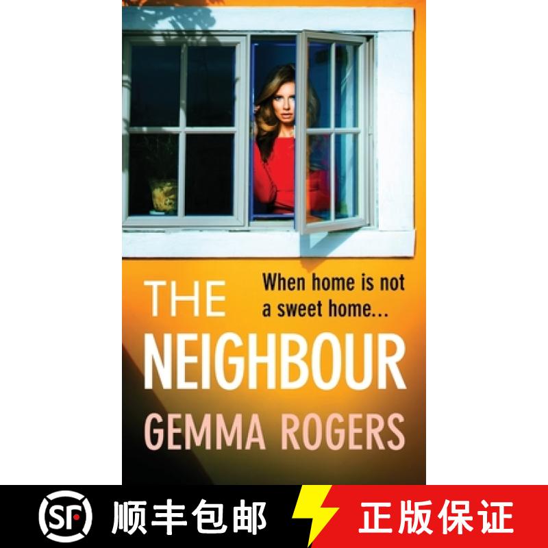 【2-3周达】Neighbour: The BRAND NEW page-turning thriller from Gemma Rogers, author of The Feud, for ... [9781805493945]