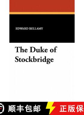 预订 The Duke of Stockbridge [9781434406149]