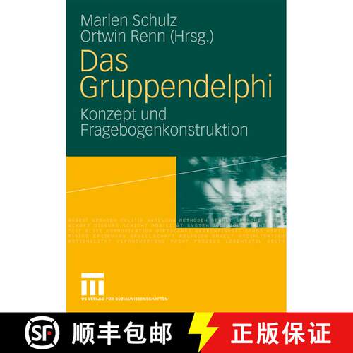 【3-4周达】Das Gruppendelphi : Konzept und Fragebogenkonstruktion [9783531161761]