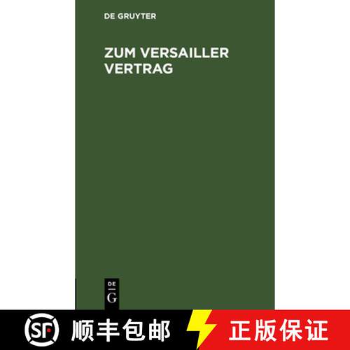 【3-4周达】精装 Zum Versailler Vertrag – Ein Wort an das bayerische Volk und dessen Vertreter [9783486722130]
