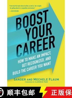 【3-4周达】Boost Your Career: How to Make an Impact, Get Recognized, and Build the Career You Want [9781621535690]