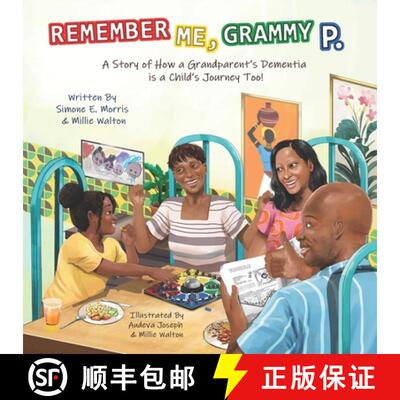 【3-4周达】Remember Me, Grammy P.: A Story of How a Grandparent's Dementia is a Child's Journey Too! [9798989897216]