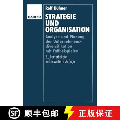 【3-4周达】Strategie und Organisation: Analyse und Planung der Unternehmensdiversifikation mit Fallbe... [9783322847546]