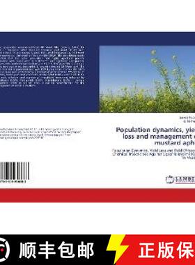 预订 Population dynamics, yield loss and management of mustard aphid [9783659956683]