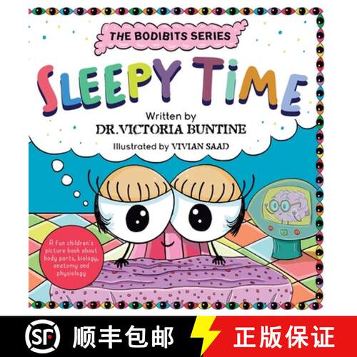 【3-4周达】精装 Sleepy Time: A fun children's picture book about body parts, biology, anatomy and phy... [9781763738256]