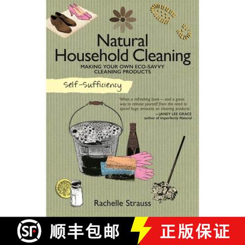 【3-4周达】Self-Sufficiency: Natural Household Cleaning: Making Your Own Eco-Savvy Cleaning Products [9781504800310]