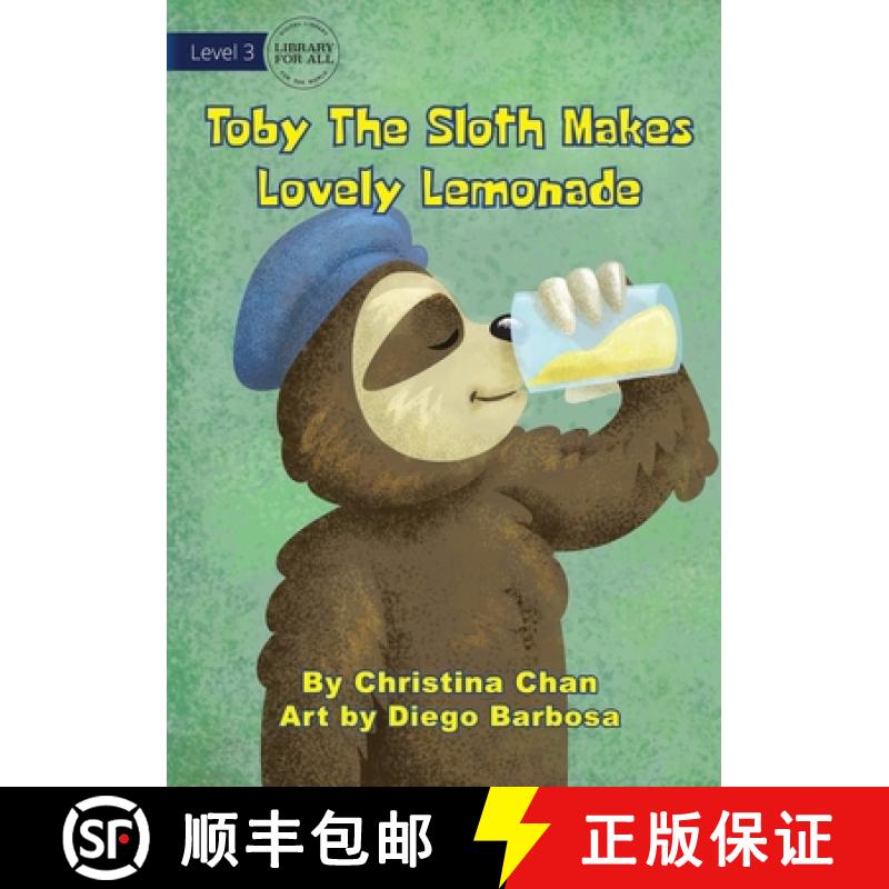 【3-4周达】Toby The Sloth Makes Lovely Lemonade [9781922374899]
