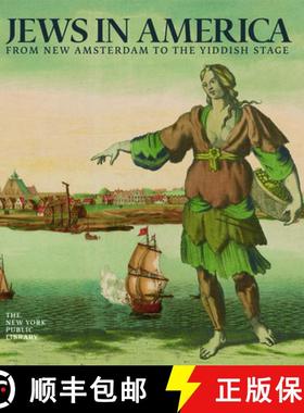 【3-4周达】Jews in America: Conquistadors, Knickerbockers, Pilgrims, and the Hope of Israel [9781904832225]
