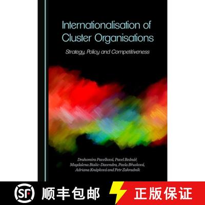 预订 Internationalisation of Cluster Organisations : Strategy, Policy and Competitiveness [9781443887267]