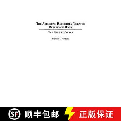 【3-4周达】精装 The American Repertory Theatre Reference Book: The Brustein Years [9780313289132]