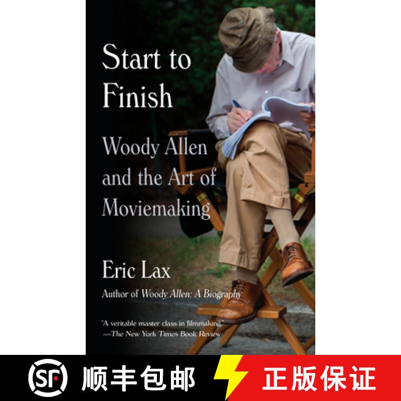 【3-4周达】Start to Finish: Woody Allen and the Art of Moviemaking [9780804170840]
