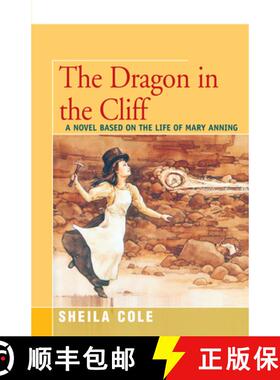 预订 The Dragon in the Cliff : A Novel Based on the Life of Mary Anning [9781504033015]