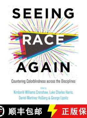 预订 Seeing Race Again: Countering Colorblindness Across the Disciplines [9780520300996]