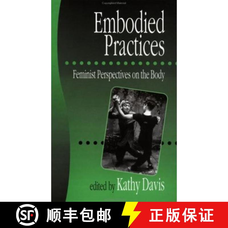【3-4周达】Embodied Practices: Feminist Perspectives on the Body [9780761953623]