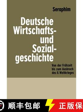 【3-4周达】Deutsche Wirtschafts- und Sozialgeschichte : Von der Frühzeit bis zum Ausbruch des zweite... [9783322982346]