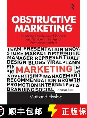 【3-4周达】Obstructive Marketing : Restricting Distribution of Products and Services in the Age of As... [9781138279810]